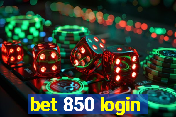 bet 850 login